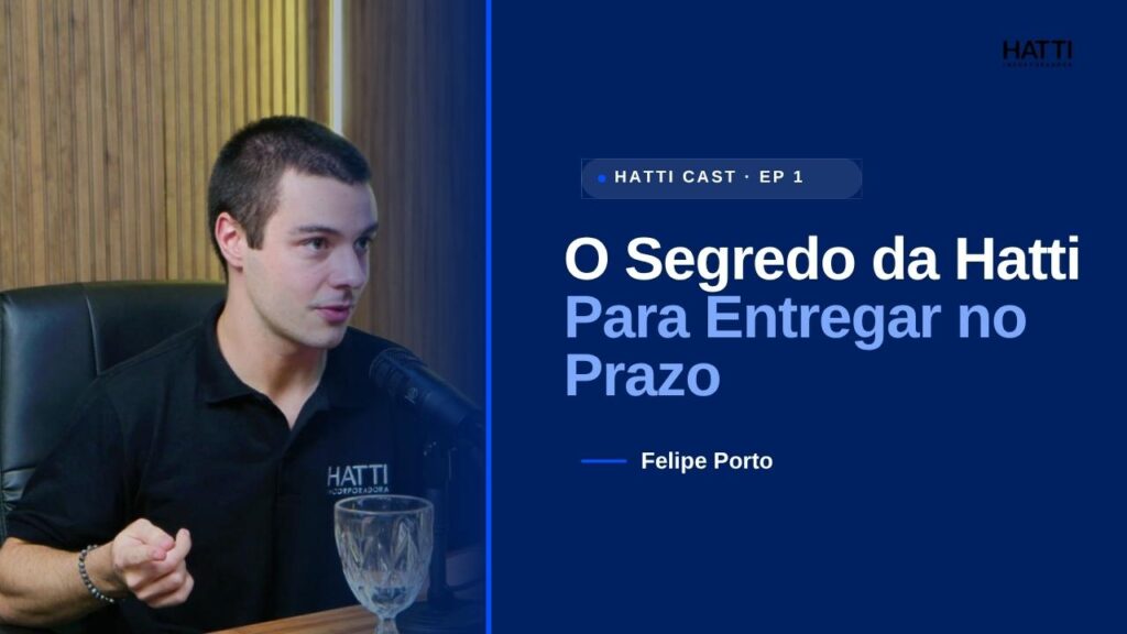 Como a Hatti Garante a Entrega do Hi Vila Clementino?